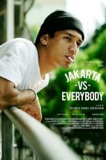 Nonton Film Indo Jakarta Vs Everybody (2020) Full Movie | http://141.98.154.100/